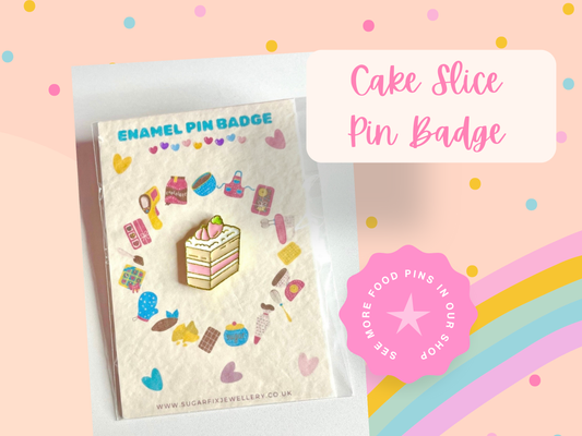 Cake Slice Enamel Pin Badge