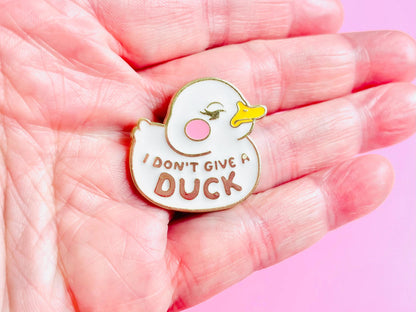 I Don’t Give A Duck Enamel Pin