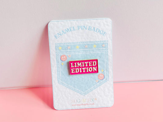 Limited Edition Slogan Enamel Pin