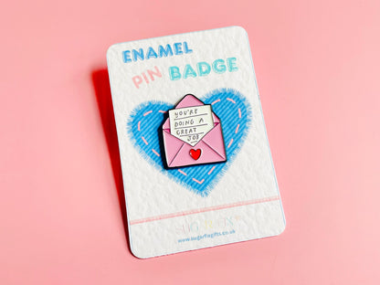 You’re Doing A Great Job Pin Badge