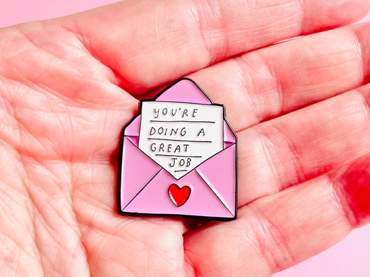 You’re Doing A Great Job Pin Badge